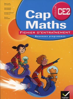 Cap Maths : CE2 - fichier d'entraînnement - dico-maths (édition 2011)