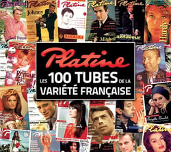 Platine, les 100 tubes de la variété française : Compilaton ...