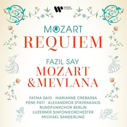 Requiem K.626 - Mozart & Mevlana Op. 110