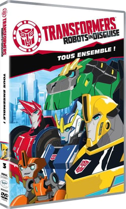 Transformers - Robots in Disguise - Vol. 3 : Tous ensemble