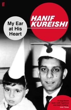 My Ear at His Heart - Reading My Father