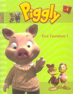 Piggly t.4 - vive l'aventure !