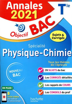 Objectif bac - physique-chimie, spécialité - terminale - annales (édition 2021)