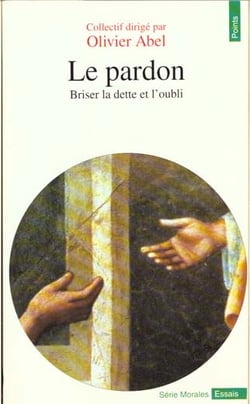 Pardon. briser la dette et l'oubli (le)