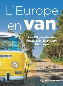 L'Europe en van : Les 20 plus beaux road trips à travers l'Europe