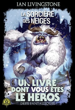 Défis fantastiques Tome 7 : la sorcière des neiges