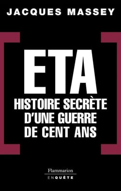 Eta - histoire secrète d'une guerre de cent ans