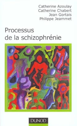 Prosessus de la schizophrenie