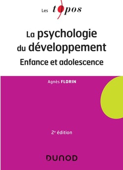 La psychologie du développement - enfance et adolescence (2e édition)