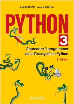 Python 3 : Apprendre à programmer dans l'écosystème Python (3e édition)