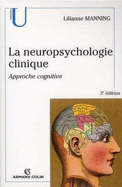 La neuropsychologie cognitive - approche cognitive (2e édition)