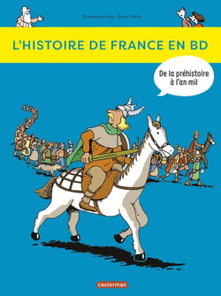 L'Histoire de France en BD : de la Préhistoire à l'an mil