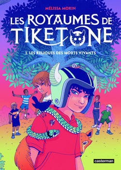 Les royaumes de Tiketone Tome 1 : Les Reliques des morts vivants