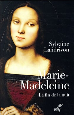 Marie-Madeleine - la fin de la nuit