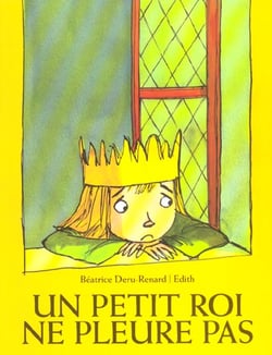 Un petit roi ne pleure pas
