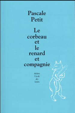 Le corbeau et le renard et compagnie