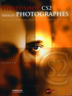 Photoshop CS2 pour les photographes : Manuel de formation pour les professionnels de l'image