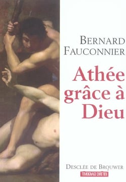Athée, grâce à Dieu : Chroniques d'un siècle mal engagé