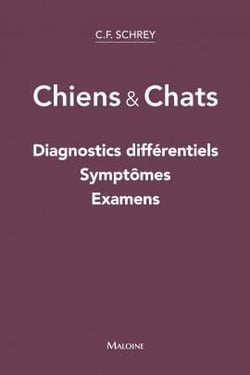 Chien & chat - diagnostics différentiels, symptômes et examens complémentaires