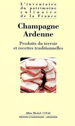 Champagne-Ardenne - produits du terroir et recettes traditionnelles