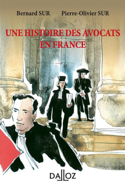 Une histoire des avocats en France. 2e éd.