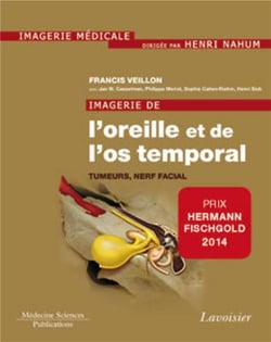 Imagerie de l'oreille et de l'os temporal Tome 4 - tumeurs, nerf facial