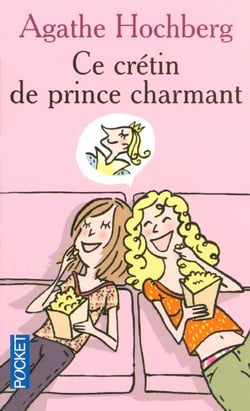 Ce Cretin De Prince Charmant