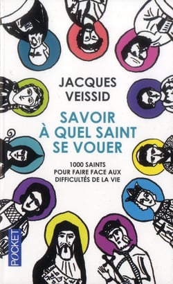Savoir à quel saint se vouer