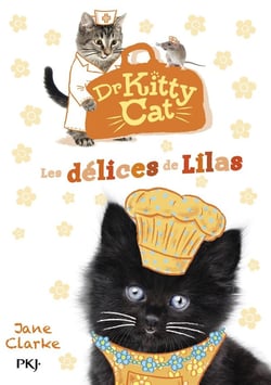 Docteur Kitty Cat Tome 3 : les délices de Lilas