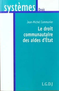 Le droit communautaire des aides de l'etat