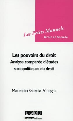 Les pouvoirs du droit - analyse comparée d'études sociopolitiques du droit