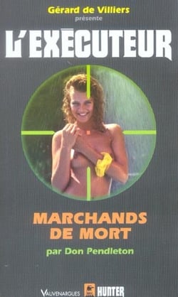L'exécuteur t.218 - marchands de mort