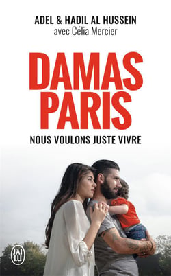 Damas-Paris - nous voulons juste vivre