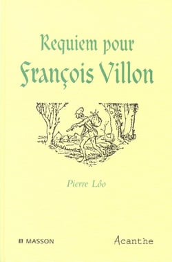 Requiem pour francois villon