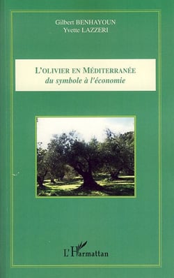 L'olivier en méditerranée - du symbole à l'économie