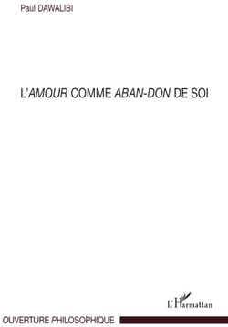 L'amour comme aban-don de soi