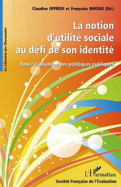 La notion d'utilité sociale au défi de son identité - dans l'évaluation des politiques publiques