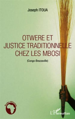 Otwere et justice traditionnelle chez les mbosi (congo-brazzaville)