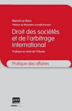 Droit des sociétés et de l'arbitrage international - pratique en droit de l'ohada
