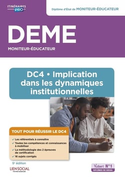 DEME : DC4 implication dans les dynamiques institutionnelles - diplôme d'Etat de moniteur-éducateur