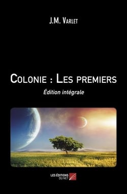 Colonie : les premiers