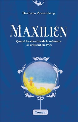 Maxilien - quand les chemins de la mémoire se croisent en 2w3