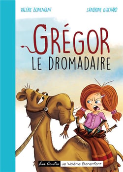 Grégor le dromadaire