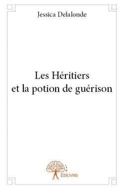 Les héritiers et la potion de guérison