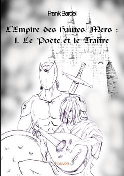L'empire des hautes mers t.1 - le poète et le traître