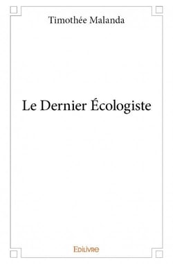 Le dernier écologiste