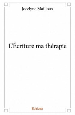 L'écriture ma thérapie