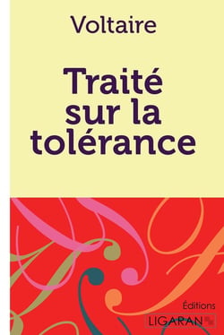 Traité sur la tolérance - à l'occasion de la mort de Jean Calas