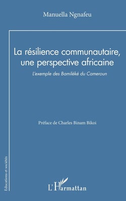 La résilience communautaire, une perspective africaine : l'exemple des Bamiléké du Cameroun