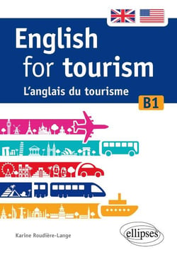 English for tourism - L'anglais du tourisme (B1)